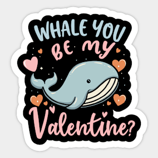 Whale you be my Valentine? Sticker